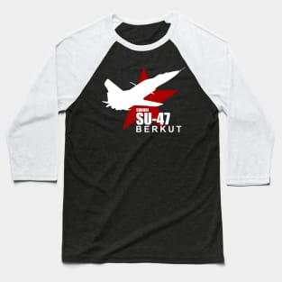 Sukhoi Su-47 Berkut Baseball T-Shirt